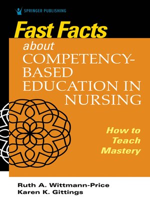 cover image of Fast Facts about Competency-Based Education in Nursing